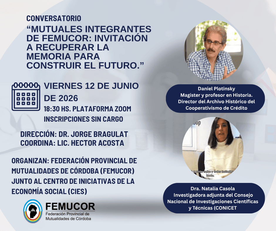 Recuperar la memoria para construir el futuro, FEMUCOR propone volver a las raíces del mutualismo